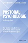 Pastoralpsychologie - Ein Kompendium