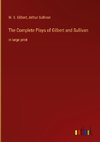 The Complete Plays of Gilbert and Sullivan