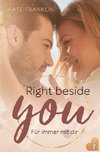 Right beside You - Für immer mit dir