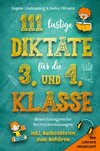 111 lustige Diktate für die 3. und 4. Klasse