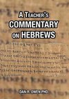 A Teacher's Commentary on Hebrews