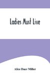 Ladies Must Live