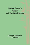 Madam Crowl's Ghost and the Dead Sexton