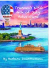 Truman's NYC 4th of July Adventure