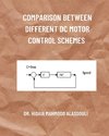 Comparison between Different DC Motor Control Schemes