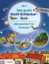 Das große Nacht-Entdecker-Buch