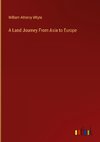 A Land Journey From Asia to Europe