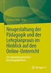 Neugestaltung der Pädagogik und der Lehrplanpraxis im Hinblick auf den Online-Unterricht