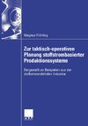 Zur taktisch-operativen Planung stoffstrombasierter Produktionssysteme