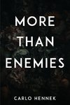 More Than Enemies