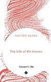 The Life of Kit Carson