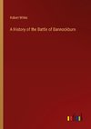 A History of the Battle of Bannockburn