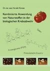 Kombinierte Anwendung von Naturstoffen in der biologischen Krebsabwehr