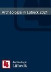 Archäologie in Lübeck 2021