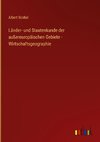 Länder- und Staatenkunde der außereuropäischen Gebiete - Wirtschaftsgeographie