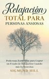 Relajación Total para Personas Ansiosas