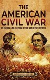 The American Civil War