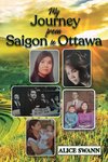 My Journey from Saigon to Ottawa