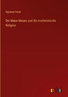 Der Mann Moses und die motheistische Religion