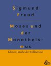 Der Mann Moses und die monotheistische Religion