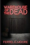 Warehouse of the Dead