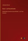 Kaiser- und Kanzlerbriefe