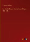 Zur Geschichte des Orientalischen Krieges 1853-1856