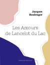 Les Amours de Lancelot du Lac