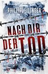 Nach dir der Tod