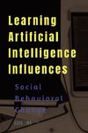 Learning Artificial Intelligence Influences