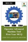 Operator Advanced Machine Tool First Year MCQ