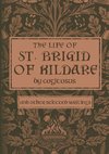 The Life of St. Brigid of Kildare by Cogitosus