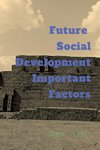 Future Social Development Important Factors