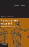 Law as a Means to an End