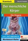 Der menschliche Körper / Band 1: Die Organe