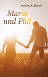 Maria und Phil