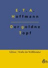 Der goldne Topf