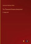 Ten Thousand Dreams Interpreted