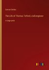 The Life of Thomas Telford, civil engineer