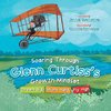 Soaring through Glenn Curtiss's Growth Mindset