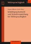 Schriftspracherwerb und Schriftvermittlung bei Mehrsprachigkeit