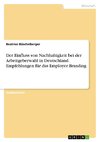 Der Einfluss von Nachhaltigkeit bei der Arbeitgeberwahl in Deutschland. Empfehlungen für das Employer Branding