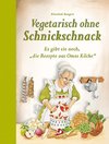 Vegetarisch ohne Schnickschnack