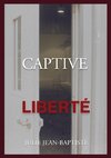 Captive - Liberté