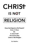 Christ Is Not Religion