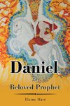 Daniel, the Beloved Prophet