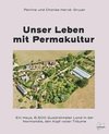 Unser Leben mit Permakultur