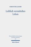 Leiblich vermitteltes Leben