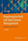 Regelungstechnik mit Data Stream Management