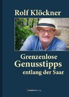 Grenzenlose Genusstipps entlang der Saar